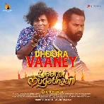 Dhoora Vaaney (Yaanai Mugathaan)