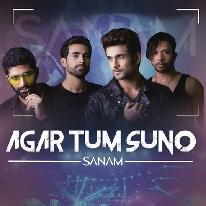 Agar Tum Suno - Sanam