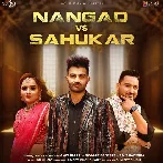 Nangad Vs Sahukar - Amit Dhull