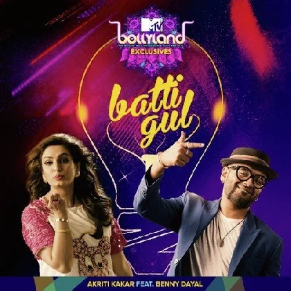 Batti Gul - Benny Dayal