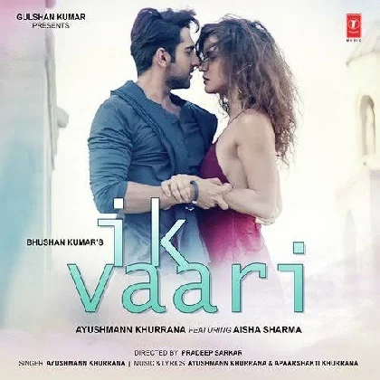 Ik Vaari - Ayushmann Khurrana