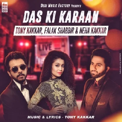 Das Ki Karaan - Neha Kakkar