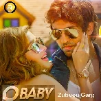 O Baby - Zubeen Garg