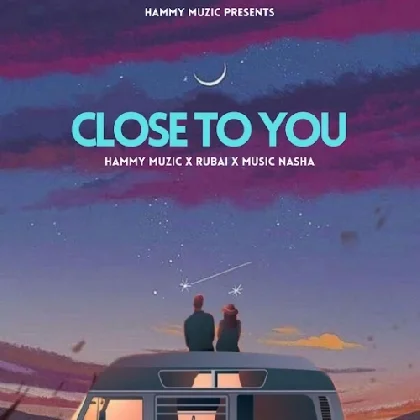 Close To You - Hammy Muzic