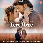 Tere Mere - Stebin Ben