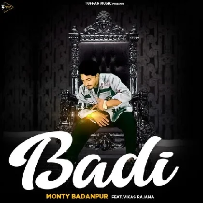 Badi - Monty Badanpur