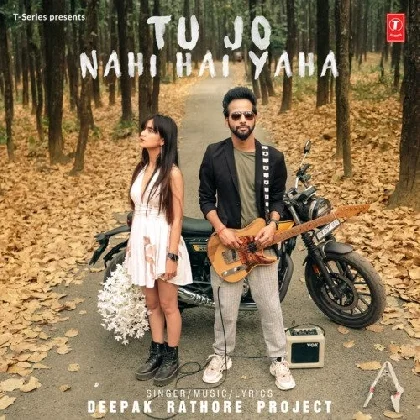 Tu Jo Nahi Hai Yaha - Deepak Rathore