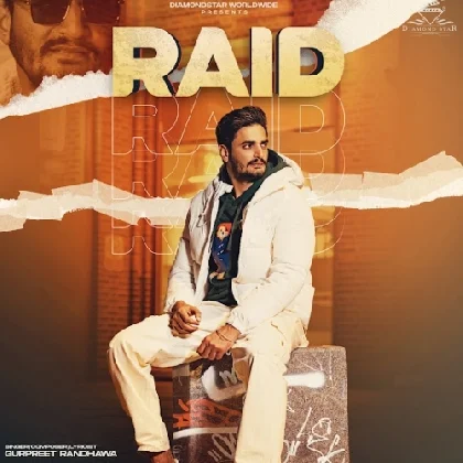 Raid - Gurpreet Randhawa