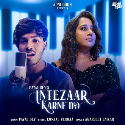 Intezaar Karne Do - Amarjeet Jaikar