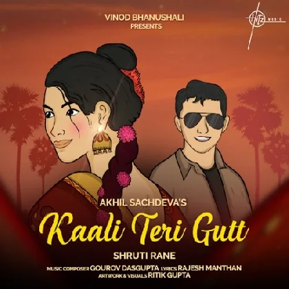 Kaali Teri Gutt - Akhil Sachdeva