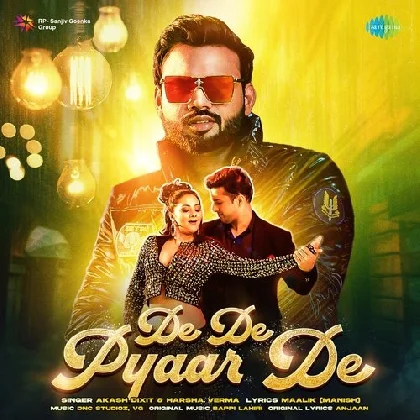 De De Pyaar De - Akash Dixit, Harsha Verma