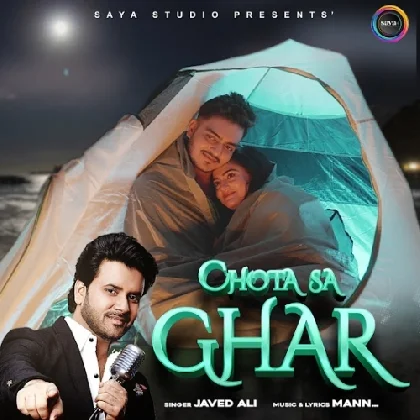 Chota Sa Ghar - Javed Ali