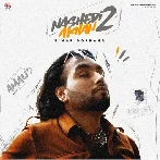 Nashedi Akhan 2 - Simar Doraha