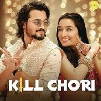 Kill Chori - Ash King