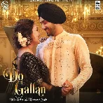 Do Gallan - Neha Kakkar