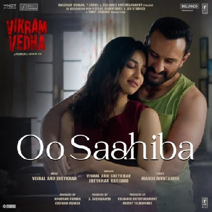 O Sahiba (Vikram Vedha)