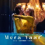 Mera Yaar - Dhvani Bhanushali