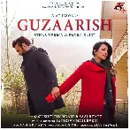 Guzaarish - Saaj Bhatt