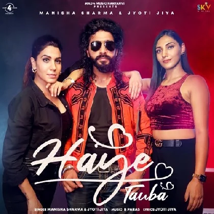 Haye Tauba - Manisha Sharma