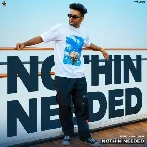 Nothin Needed - Romey Maan