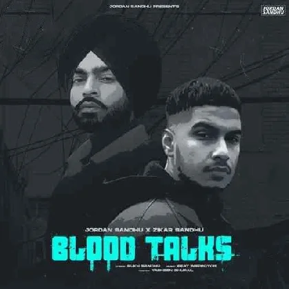 Blood Talks - Jordan Sandhu