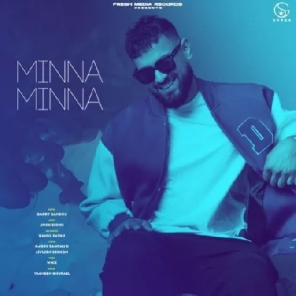 Minna Minna - Garry Sandhu