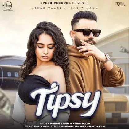 Tipsy - Amrit Maan