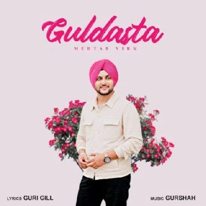 Guldasta - Mehtab Virk