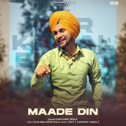 Maade Din - Gurkamal Behla