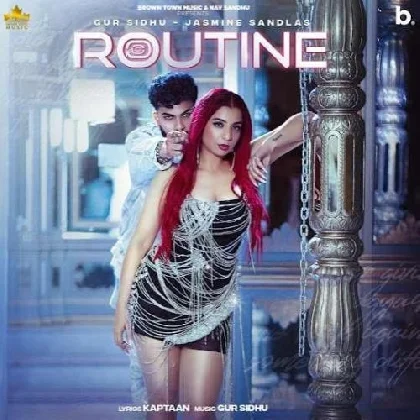 Routine - Gur Sidhu