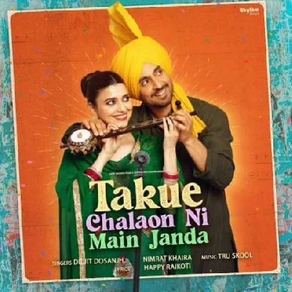 Takue Chalaon Ni Main Janda - Diljit Dosanjh