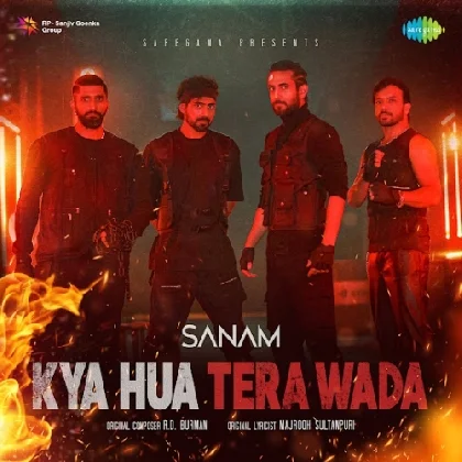 Kya Hua Tera Wada - Sanam Puri