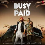 Busy Getting Paid - Ammy Virk