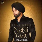 Nakli Yaar - Jugraj Sandhu