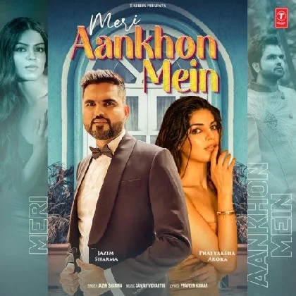 Meri Aankhon Mein - Jazim Sharma