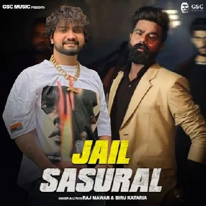 Jail Sasural - Raj Mawar