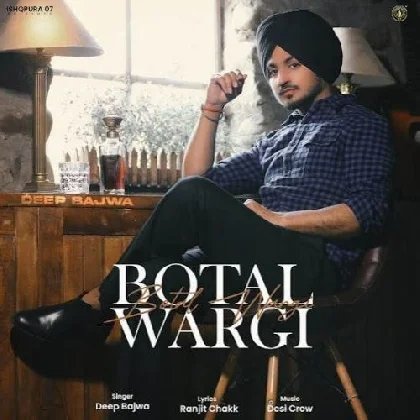 Botal Wargi - Deep Bajwa