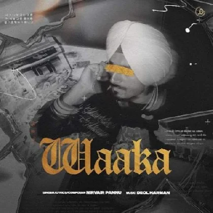 Waaka - Nirvair Pannu