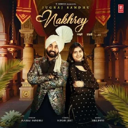 Nakhrey - Jugraj Sandhu