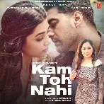 Kam Toh Nahi - Payal Dev