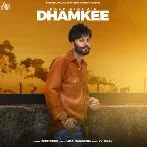 Dhamkee - Deep Sidhu