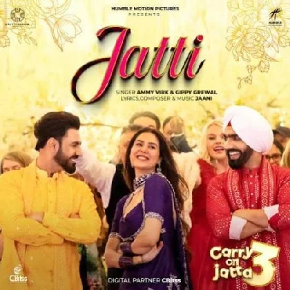 Jatti - Ammy Virk, Gippy Grewal