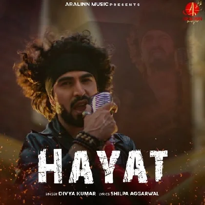 Hayat - Divya Kumar