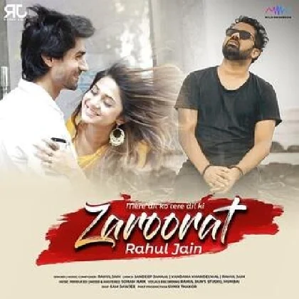 Zaroorat - Rahul Jain