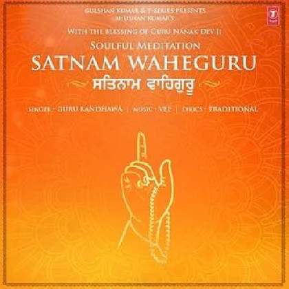 Satnam Waheguru - Guru Randhawa