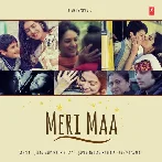 Meri Maa - Jubin Nautiyal