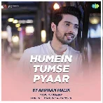 Humein Tumse Pyaar - Armaan Malik