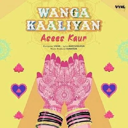 Wanga Kaaliyan - Asees Kaur