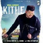 Kithe - Vishal Mishra