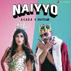 Naiyyo - AKASA, Raftaar